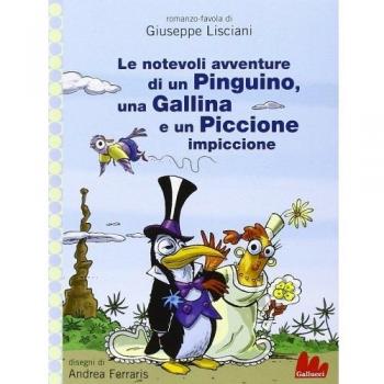 Le notevoli avventure di un pinguino, una gallina e un piccione impiccione