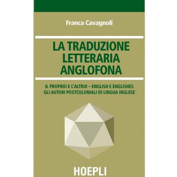 La traduzione letteraria anglofona. Il proprio e l'altrui