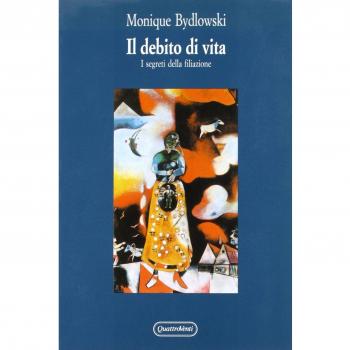 Il debito di vita. I segreti della filiazione