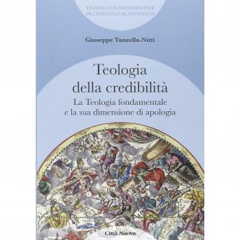 La teologia fondamentale e la sua dimensione di apologia. Teologia della credibilità