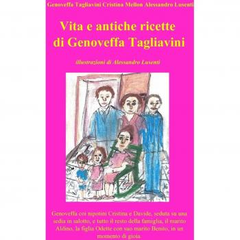 Vita e antiche ricette di Genoveffa Tagliavini