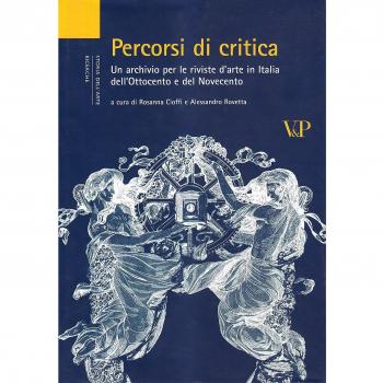 Percorsi di critica. Un archivio per le riviste d'arte in Italia dell'Ottocento e del Novecento