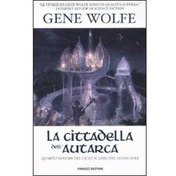 La cittadella dell'autarca. Il Libro del Nuovo Sole (Vol. 4)