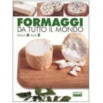 Formaggi da tutto il mondo dalla A alla Z