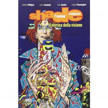 Il vertice della visione. Shade, l'uomo cangiante (Vol. 2)