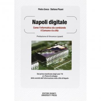 Napoli digitale. Come l'informatica sta cambiando il Comune e la città