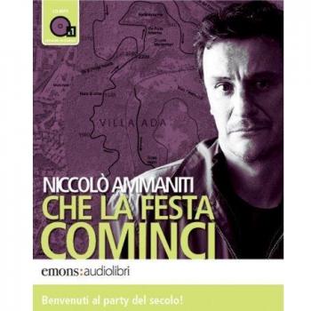 Che la festa cominci letto da Giorgio Tirabassi. Audiolibro. CD Audio formato MP3