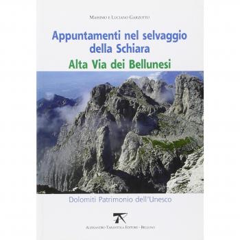 Appuntamenti nel selvaggio della Schiara. Alta via dei bellunesi