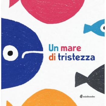 Un mare di tristezza. Ediz. illustrata