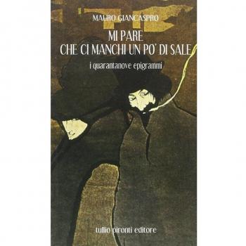 Mi pare che ci manchi un po' di sale. I 49 epigrammi