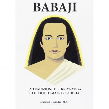 Babaji la tradizione del Kriya e i diciotto maestri Siddha