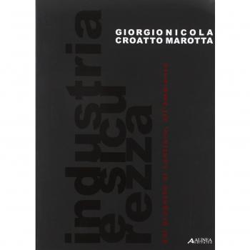 Industria e sicurezza. Dal progetto al cantiere, all'ambiente