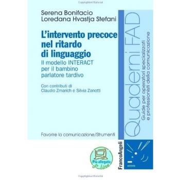 L'intervento precoce nel ritardo di linguaggio. Il modello INTERACT per il bambino parlatore tardivo