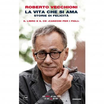 La vita che si ama. Storie di felicità