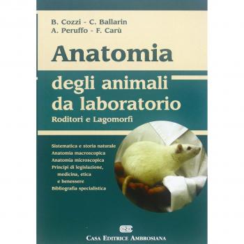 Anatomia degli animali da laboratorio. Roditori e lagomorfi