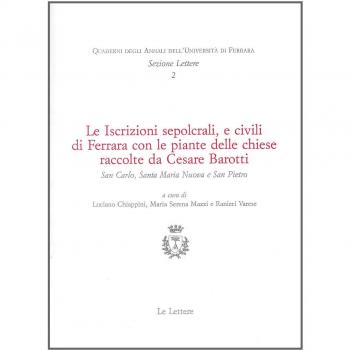 Le iscrizioni sepolcrali e civili di Ferrara con le piante delle chiese raccolte da Cesare Barotti. San Carlo, Santa Maria Nuova e San Pietro