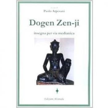 Dogen Zen-ji insegna per via medianica