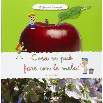 Cosa si può fare con le mele? Scopriamo insieme