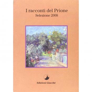 I racconti del Prione. Selezione 2008