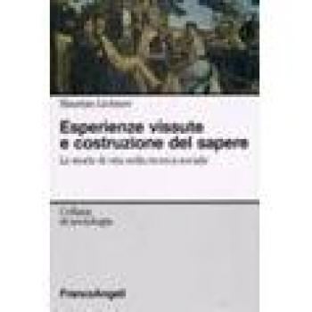 Esperienze vissute e costruzione del sapere. Le storie di vita nella ricerca sociale