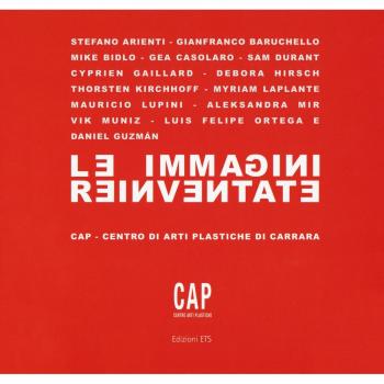 Le immagini reinventate. Catalogo della mostra (Carrara, 7 luglio-10 settembre 2017). Ediz. a colori