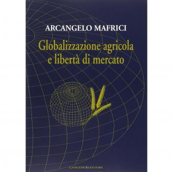Globalizzazione agricola e libertà di mercato