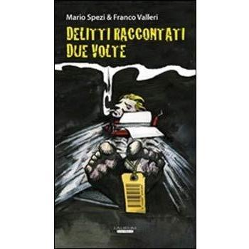Delitti raccontati due volte