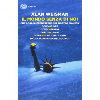 Il mondo senza di noi