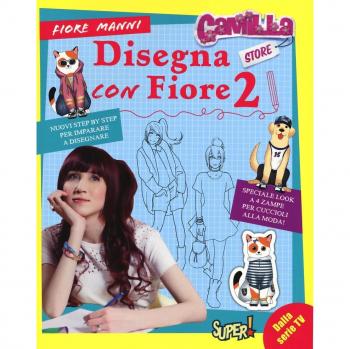 Disegna con Fiore. Camilla store. Ediz. illustrata (Vol. 2)