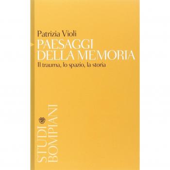 Paesaggi della memoria. Il trauma, lo spazio, la storia
