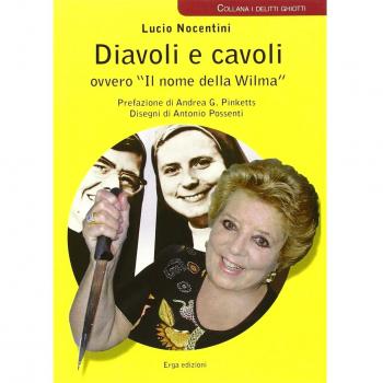 Diavoli e cavoli ovvero «Il nome della Wilma»