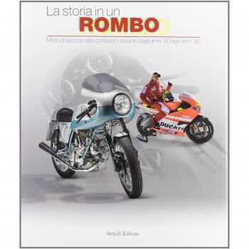 La storia in un rombo. Moto d'epoca nelle collezioni italiane