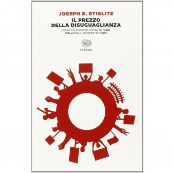 Il prezzo della disuguaglianza: Come la società divisa di oggi minaccia il nostro futuro
