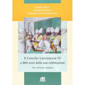 Il Concilio Lateranense IV a 800 anni dalla sua celebrazione. Una rilettura teologica