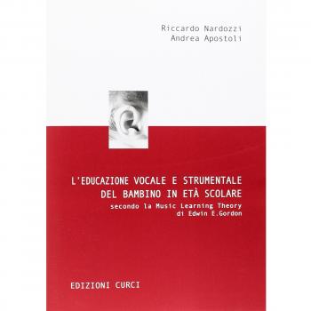 L'educazione vocale e strumentale del bambino in età scolare secondo la Music Learning Theory di Edwin E. Gordon