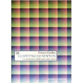 Lo spettro di Newton. La rivelazione della luce e dei colori