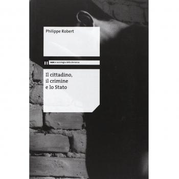 Il cittadino, il crimine e lo Stato