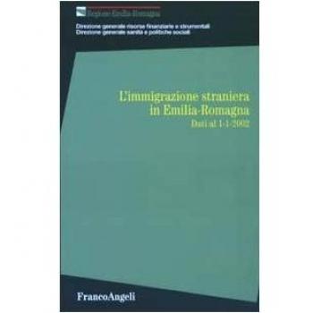 L'immigrazione straniera in Emilia Romagna. Dati al 1-1-2002