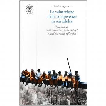La valutazione delle competenze in età adulta. Il contributo dell'«experiential learning» e dell'approccio riflessivo