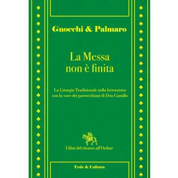 La messa non è finita. La liturgia tradizionale nella lettura con la voce dei parrocchiani di Don Camillo