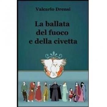 La ballata del fuoco e della civetta