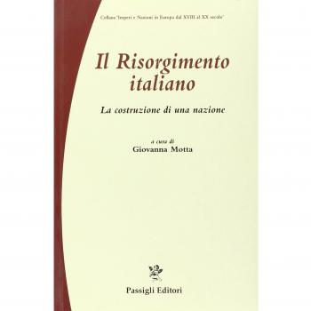 Il Risorgimento italiano. La costruzione di una nazione