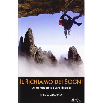 Il richiamo dei sogni. La montagna in punta di piedi