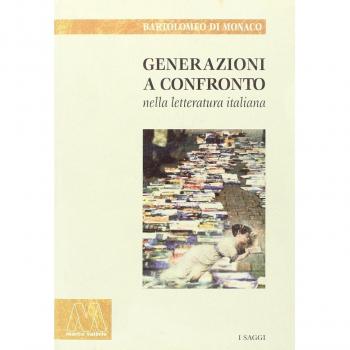 Generazioni a confronto nella letteratura italiana