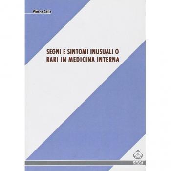 Segni e sintomi inusuali o rari in medicina interna