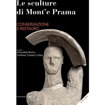 Le sculture di Mont'e Prama. Conservazione e restauro. Ediz. illustrata