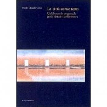 La città come testo. Un laboratorio progettuale per la città del Mediterraneo