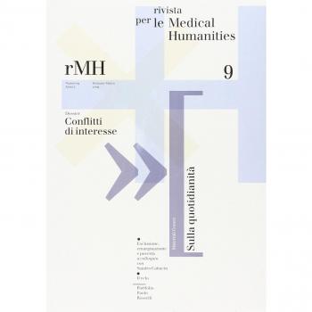 Rivista per le medical humanities. Conflitti di interesse (2009) (Vol. 9)