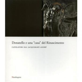 Donatello e una casa del Rinascimento. Capolavori dal Jacquemart Andrè