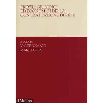 Profili giuridici ed economici della contrattazione di rete